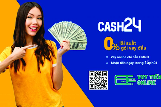 Dịch vụ tài chính vay tiền online cash24